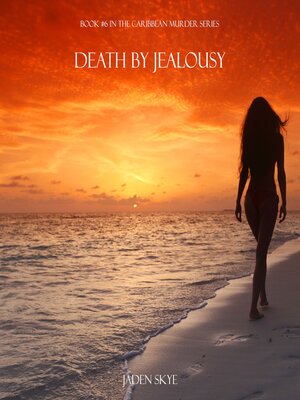 cover image of Death by Jealousy (Book #6 in the Caribbean Murder series)